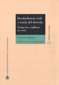 DESOBEDIENCIA CIVIL Y TEORIA DEL DERECHO