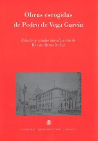 OBRAS ESCOGIDAS DE PEDRO DE VEGA GARCÍA