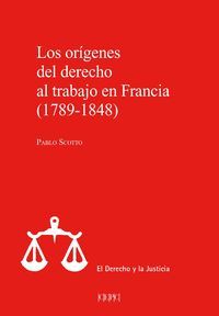 ORIGENES DEL DERECHO AL TRABAJO EN FRANCIA (1789-1848)
