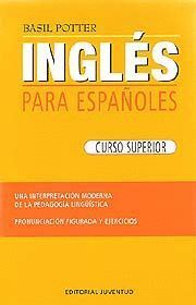 INGLES PARA ESPAÑOLES (CURSO SUPERIOR)