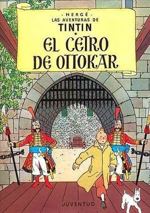 EL CETRO DE OTTOKAR (TINTIN 8)