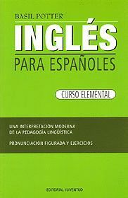 INGLES PARA ESPAÑOLES (CURSO ELEMENTAL)
