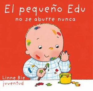 EL PEQUEÑO EDU NO SE ABURRE NUNCA