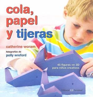 COLA, PAPEL Y TIJERAS