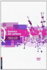 QUIMICA DEL CARBONO (NOMENCLATURA Y FORMULACION)