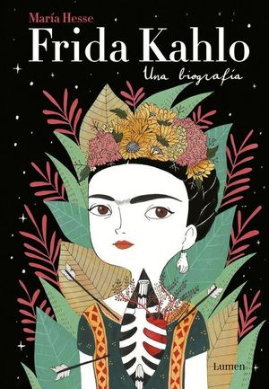 FRIDA KAHLO. UNA BIOGRAFIA