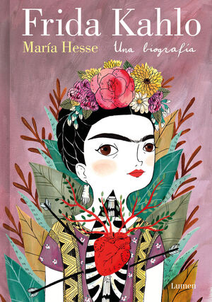 FRIDA KAHLO (UNA BIOGRAFIA)