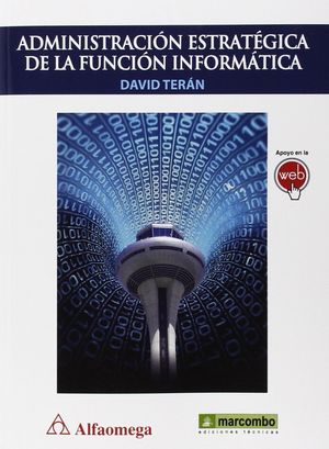 ADMINISTRACION ESTRATEGICA DE LA FUNCION INFORMATICA