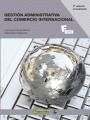 GESTION ADMINISTRATIVA DEL COMERCIO INTERNACIONAL 2º EDICION