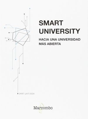 SMART UNIVERSITY HACIA UNA UNIVERSIDAD MAS ABIERTA