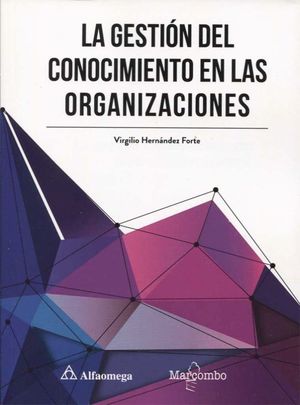 LA GESTION DEL CONOCIMIENTO EN LAS ORGANIZACIONES