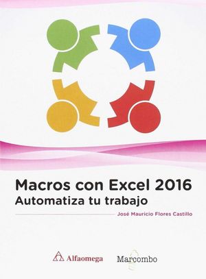 MACROS CON EXCEL 2016 AUTOMATIZA TU TRABAJO