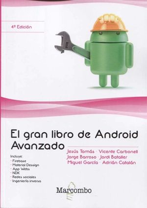 EL GRAN LIBRO DE ANDROID AVANZADO 4ª ED.