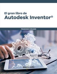 EL GRAN LIBRO DE AUTODESK INVENTOR