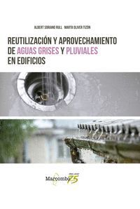 REUTILIZACION Y APROVECHAMIENTO DE AGUAS GRISES Y