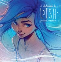 EL SKETCHBOOK DE LOISH: PROCESO CREATIVO