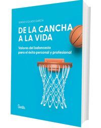 DE LA CANCHA A LA VIDA