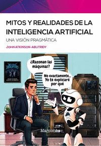 MITOS Y REALIDADES DE LA INTELIGENCIA ARTIFICIAL
