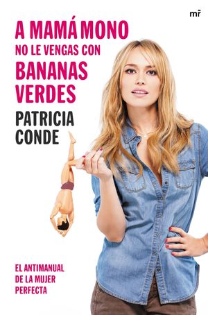 A MAMA MONO NO LE VENGAS CON BANANAS VERDES