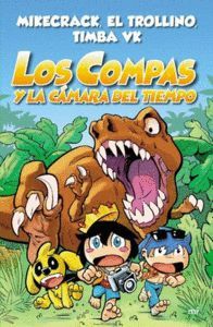 LOS COMPAS Y LA CÁMARA DEL TIEMPO (VOL.3)