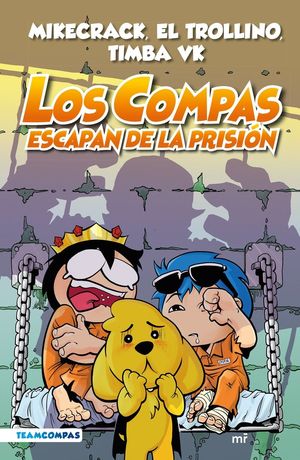 LOS COMPAS ESCAPAN DE LA PRISIÓN (VOL.2)