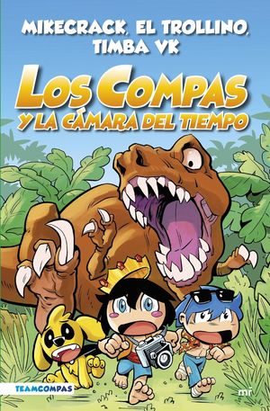 LOS COMPAS Y LA CÁMARA DEL TIEMPO (VOL.3)