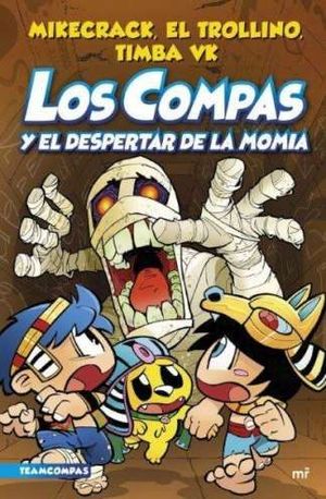 LOS COMPAS Y EL DESPERTAR DE LA MOMIA (VOL.9)