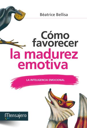 CÓMO FAVORECER LA MADUREZ EMOTIVA