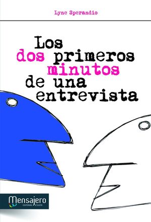 LOS DOS PRIMEROS MINUTOS DE UNA ENTREVISTA