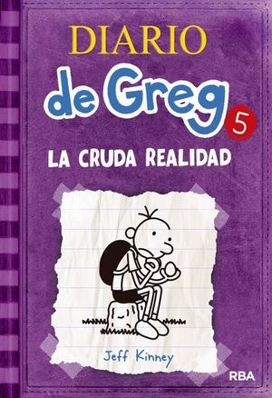 DIARIO DE GREG 5 (LA CRUDA REALIDAD)