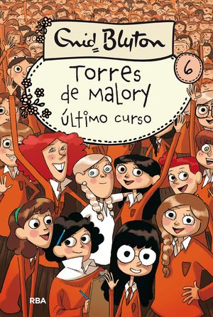 ULTIMO CURSO EN TORRES DE MALORY (TORRES MALORY 6)