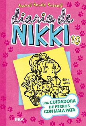 DIARIO DE NIKKI 10 (UNA CUIDADORA DE PERROS CON MALA PATA)