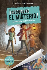 EL SECRETO DE LA MANSION (RESUELVE EL MISTERIO 1)