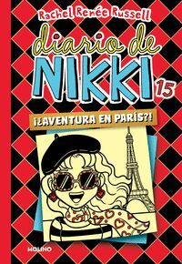 DIARIO DE NIKKI 15 - ¿¡AVENTURA EN PARÍS!?