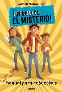 RESUELVE EL MISTERIO (MANUAL PARA DETECTIVES)