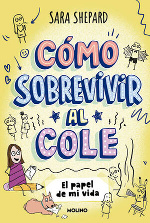 CÓMO SOBREVIVIR AL COLE 2 (EL PAPEL DE MI VIDA)
