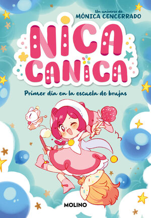 NICA CANICA 1 (PRIMER DÍA EN LA ESCUELA DE BRUJAS)