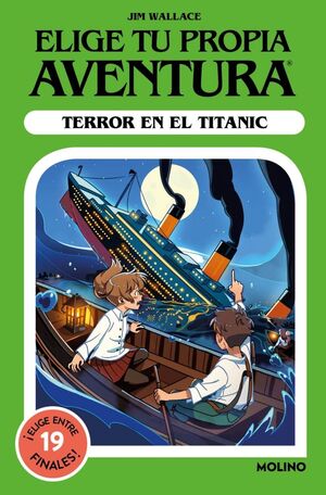 TERROR EN EL TITANIC (ELIGE TU PROPIA AVENTURA)
