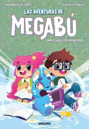 UNA CLASE CON MONSTRUO (LAS AVENTURAS DE MEGABU 2)