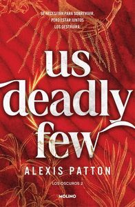 US DEADLY FEW LOS OSCUROS 2
