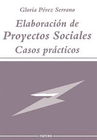 ELABORACION DE PROYECTOS SOCIALES, CASOS PRACTICOS