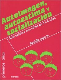 AUTOIMAGEN, AUTOESTIMA Y SOCIALIZACION