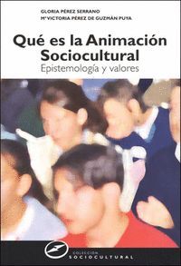 QUÉ ES LA ANIMACIÓN SOCIOCULTURAL