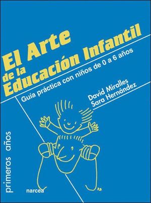 EL ARTE DE LA EDUCACION INFANTIL