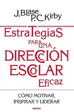 ESTRATEGIAS PARA UNA DIRECCIÓN ESCOLAR EFICAZ