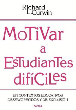 MOTIVAR A ESTUDIANTES DIFICILES