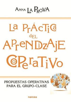 LA PRÁCTICA DEL APRENDIZAJE COOPERATIVO