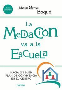 LA MEDIACIÓN VA A LA ESCUELA