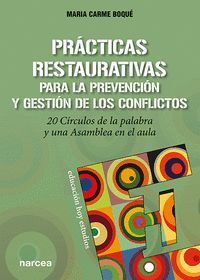 PRACTICAS RESTAURATIVAS PARA LA PREVENCION Y GESTION DE LOS CONFL