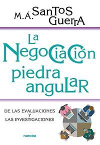 LA NEGOCIACION, PIEDRA ANGULAR